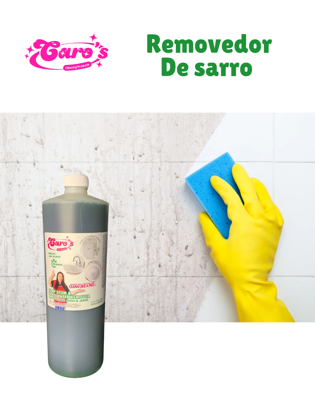 Caro's Removedor de Sarro y Jabón pegado 32oz
