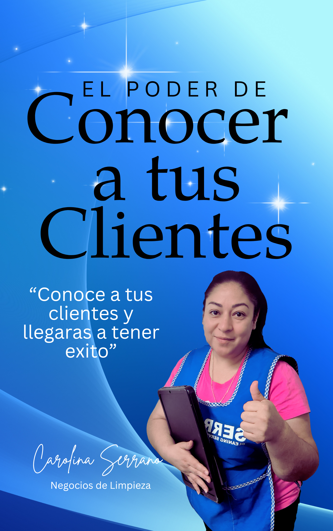 El Poder de Conocer a tus Clientes de Carolina Serrano Libro pdf E-Book